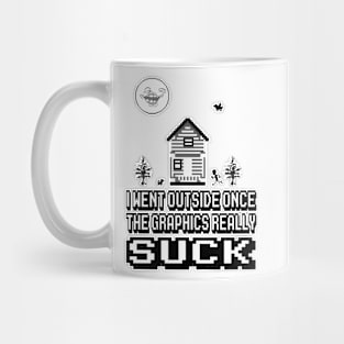 Outside graphics suck Mug